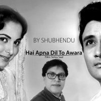 Hai Apna Dil To Awara | SHUBHENDU