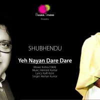 Yeh Nayan Dare Dare by Shubhendu
